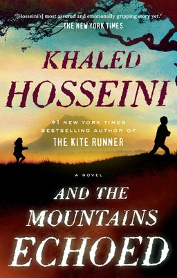 And the Mountains Echoed by Khaled Hosseini book cover