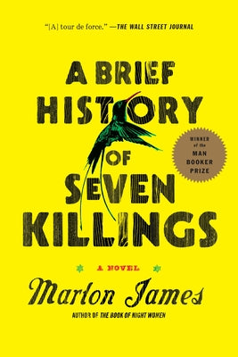 A Brief History of Seven Killings (Booker Prize Winner) by James, Marlon book cover