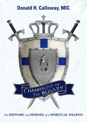 Book cover of Champions of the Rosary by Calloway, MIC Donald