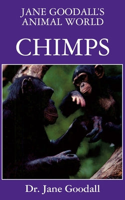 Jane Goodall's Animal World Chimps by Jane Goodall book cover