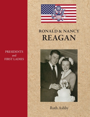 Presidents and First Ladies-Ronald & Nancy Reagan by Ruth Ashby book cover