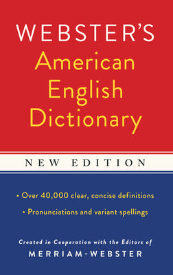 Book cover of Webster's American English Dictionary, New Edition by Merriam-Webster
