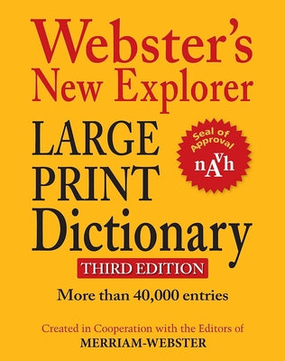 Webster's New Explorer Large Print Dictionary, Third Edition by Merriam-Webster book cover
