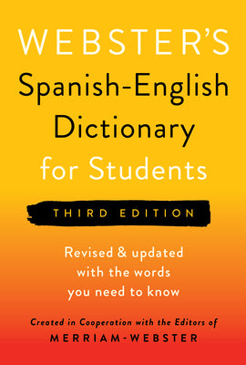 Book cover of Webster's Spanish-English Dictionary for Students, Third Edition by Merriam-Webster