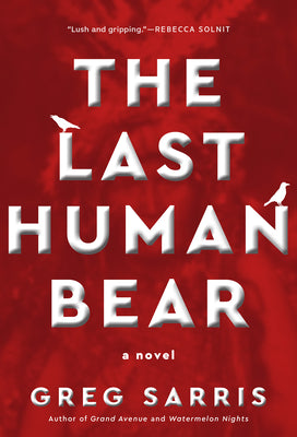 The Last Human Bear by Sarris, Greg book cover