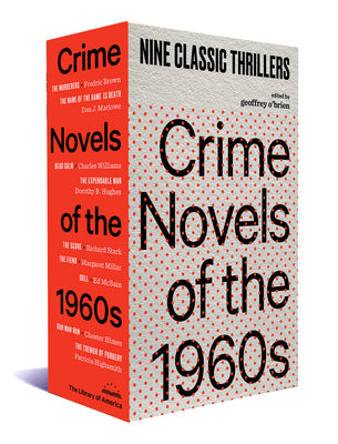 Crime Novels of the 1960s: Nine Classic Thrillers (a Library of America Boxed Set) by Geoffrey O'Brien book cover