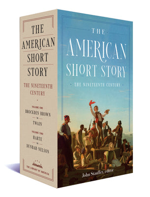 The American Short Story: The Nineteenth Century: A Library of America Boxed Set by John Stauffer book cover