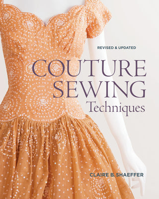 Couture Sewing Techniques: Revised and Updated by Shaeffer, Claire B. book cover