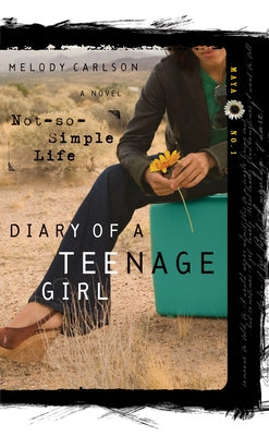 Book cover of A Not-So-Simple Life: Maya: Book 1 by Carlson, Melody