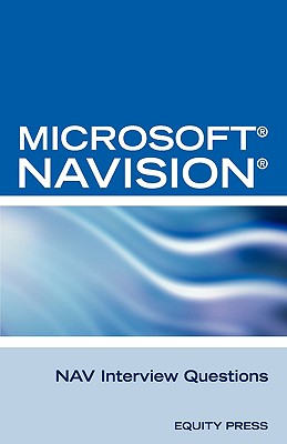 Book cover of Microsoft Nav Interview Questions: Unofficial Microsoft Navision Business Solution Certification Review by Clark, Terry