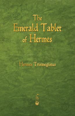 The Emerald Tablet of Hermes by Hermes Trismegistus book cover