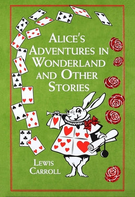 Book cover of Alice's Adventures in Wonderland and Other Stories by Carroll, Lewis