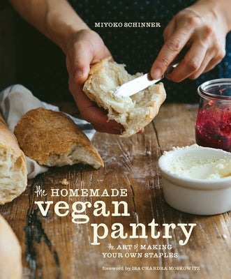 The Homemade Vegan Pantry: The Art of Making Your Own Staples [A Cookbook] by Miyoko Schinner book cover