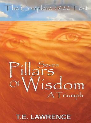 Seven Pillars of Wisdom: A Triumph by T. E. Lawrence book cover