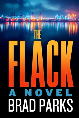 Book cover of The Flack by Parks, Brad