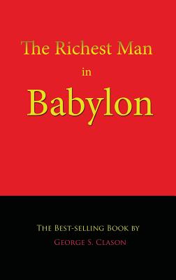 Book cover of The Richest Man in Babylon by Clason, George S.