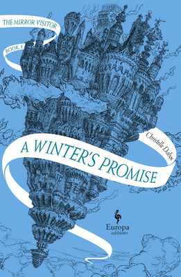 Book cover of A Winter's Promise: Book One of the Mirror Visitor Quartet by Dabos, Christelle