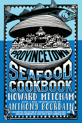 Provincetown Seafood Cookbook by Mitcham, Howard book cover