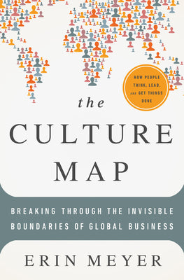The Culture Map: Breaking Through the Invisible Boundaries of Global Business by Meyer, Erin book cover
