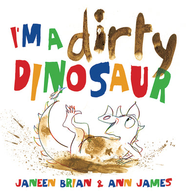 I'm a Dirty Dinosaur by Brian, Janeen book cover