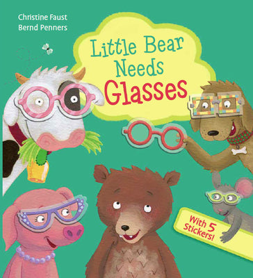 Little Bear Needs Glasses by Penners, Bernd book cover