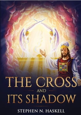 The Cross and Its Shadow: Annotated by Stephen N. Haskell book cover