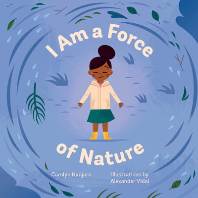 I Am a Force of Nature by Carolyn Kanjuro book cover