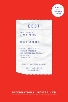 Book cover of Debt: The First 5,000 Years, Updated and Expanded by Graeber, David