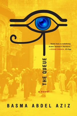 The Queue by Basma Abdel Aziz book cover