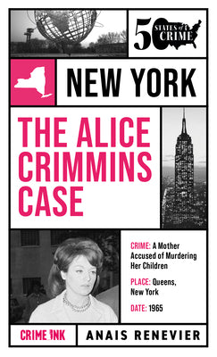 Book cover of The Alice Crimmins Case by Renevier, Anais