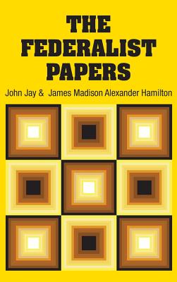 The Federalist Papers by Alexander Hamilton book cover