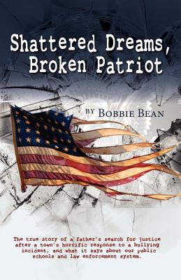 Shattered Dreams, Broken Patriot by Bobbie Bean book cover