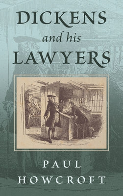 Dickens and his Lawyers by Paul Howcroft book cover