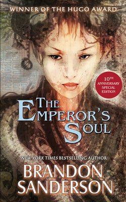 The Emperor's Soul - The 10th Anniversary Special Edition by Sanderson, Brandon book cover