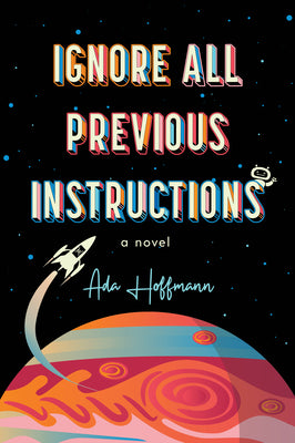 Ignore All Previous Instructions by Hoffmann, Ada book cover