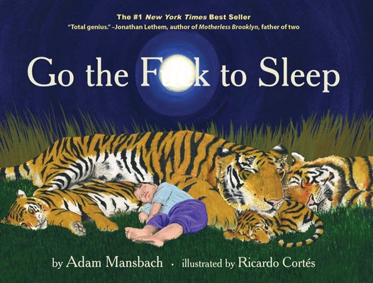 Book cover of Go the Fuck to Sleep by Mansbach, Adam