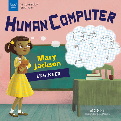 Human Computer: Mary Jackson, Engineer by Diehn, Andi book cover