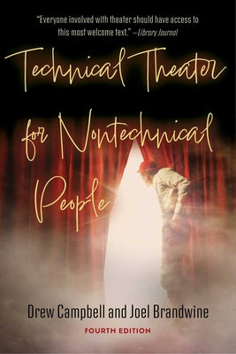 Technical Theater for Nontechnical People (Fourth Edition) by Drew Campbell book cover