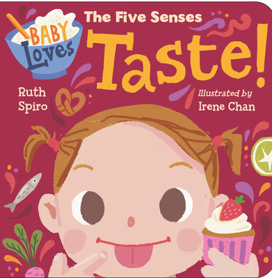 Baby Loves the Five Senses: Taste! by Ruth Spiro book cover