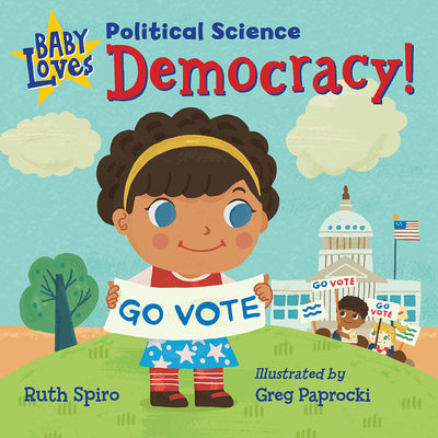 Baby Loves Political Science: Democracy! by Ruth Spiro book cover
