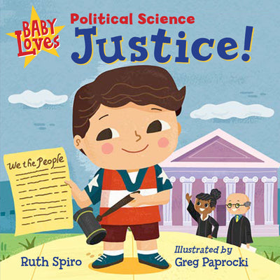 Baby Loves Political Science: Justice! by Ruth Spiro book cover