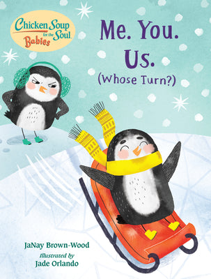 Chicken Soup for the Soul Babies: Me. You. Us. (Whose Turn?) by Janay Brown-Wood book cover