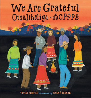 We Are Grateful: Otsaliheliga by Traci Sorell book cover