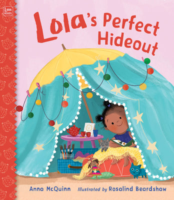Lola's Perfect Hideout by McQuinn, Anna book cover