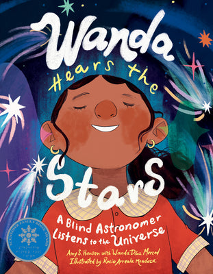 Book cover of Wanda Hears the Stars: A Blind Astronomer Listens to the Universe by Hansen, Amy S.