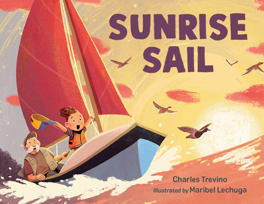 Book cover of Sunrise Sail by Trevino, Charles