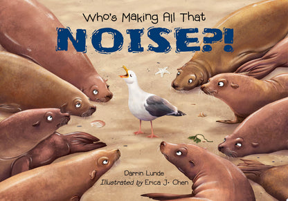 Book cover of Who's Making All That Noise?! by Lunde, Darrin