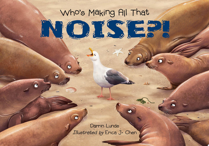 Book cover of Who's Making All That Noise?! by Lunde, Darrin