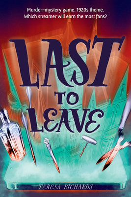 Last to Leave by Richards, Teresa book cover
