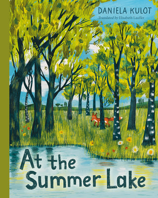 Book cover of At the Summer Lake by Kulot, Daniela